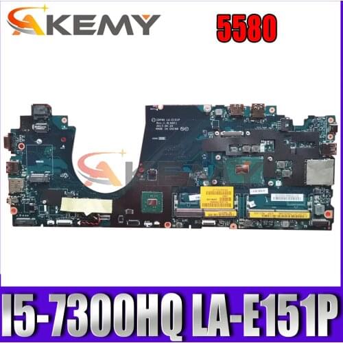 Akemy CDP80 LA-E151P I5-7300HQ FOR Dell Latitude 5580 Laptop Motherboard CN-0NTHWT NTHWT Mainboard 100%tested