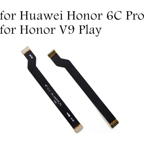 For Huawei Honor 6C Pro MainBoard Flex Cable Honor V9Play Main board Motherboard Connect LCD Ribbon Flex Cable Replacement Parts