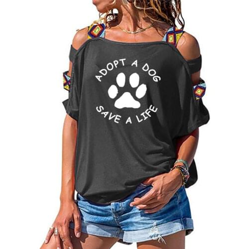Adopt A Dog Paw Save A Life Print Women tshirt Cotton Casual Funny t shirt For Lady Girl Short Sleeve Sexy Hollow Out Shoulder T