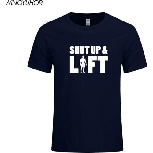 Shut Up And Lift Bodybuilding T-Shirt Men Summer New Casual Trainer T Shirts Funny Short Sleeve Tshirt Cotton
