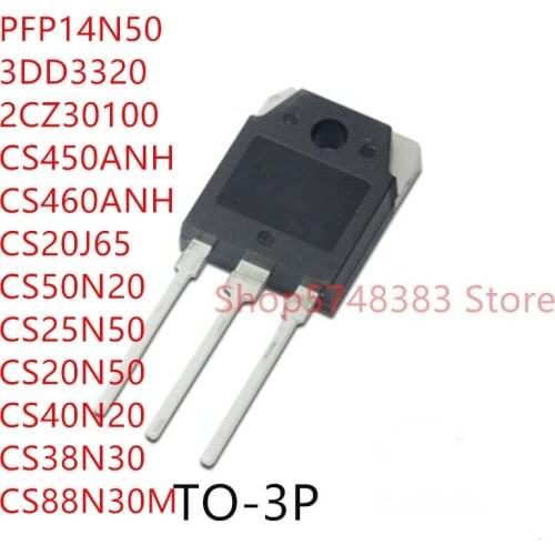 10PCS PFP14N50 3DD3320 2CS30100 CS450ANH CS460ANH CS20J65 CS50N20 CS25N50 CS20N50 CS40N20 CS38N30 CS88N30M TO-3P