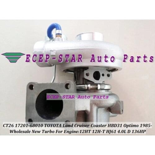 CT26 17201-68010 17201 68010 Water C Turbo Turbocharger For TOYOTA Land Cruiser Coaster HBD31 Optimo 1985- 12HT 12H-T HJ61 4.0L
