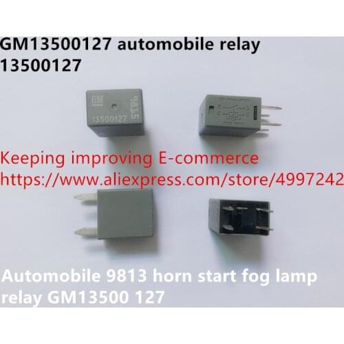 Original new 100% GM13500127 automobile relay 13500127 automobile 9813 horn start fog lamp relay GM13500 127