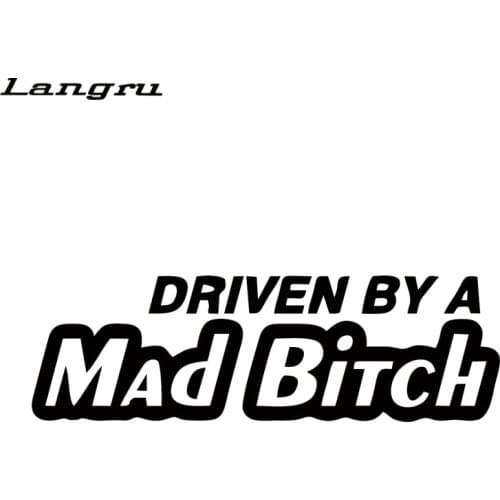 Langru Personality Car Stickers Driven By A Mad Bitch Car Styling Decals Vinyl Decals Accessories Decorative Jdm