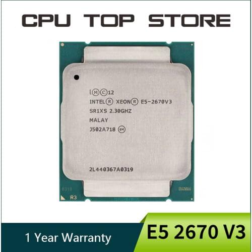 Intel E5 2670 V3 2.3GHz 30MB 12Core 120W Socket LGA 2011-3 SR1XS E5-2670 V3 Processor cpu