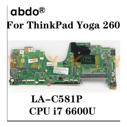 For Lenovo ThinkPad Yoga 260 laptop motherboard LA-C581P motherboard i7 6600U tested 100% work FRU 01LV840 01LV837 00NY959
