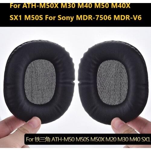 Replacement Earpads for ATH-M50X M30 M40 M50 M40X SX1 M50SF High Quality Ear Pads Cushion for Sony MDR-7506 MDR-V6 headphone