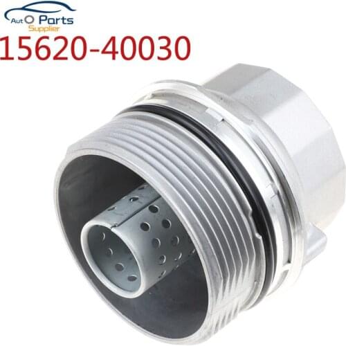 15620-40030 New Oil Filter Housing Cap Assembly Fits For Toyota Avalon 2016 For Camry Highlander RAV4 Tacoma 1562040030
