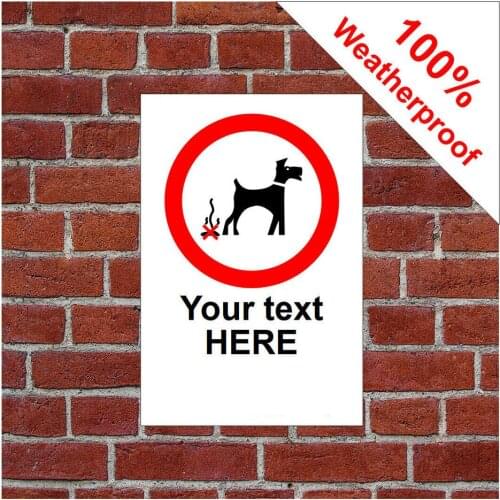 Customized Pick Up Your Dog Poo PVC Sign