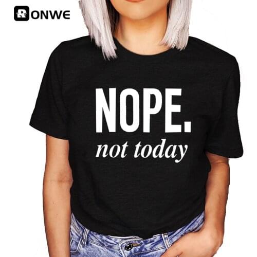 Women Nope Not Today 90s Black Graphic T-shirt Girl Harajuku 90S Black Clothes Female Graphic Top Tee,Drop Ship