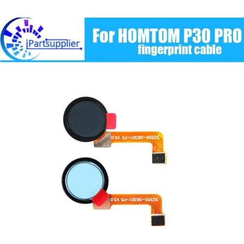 HOMTOM P30 PRO Fingerprint cable 100% Original New Fingerprint button sensor Flex Cable for HOMTOM P30 PRO