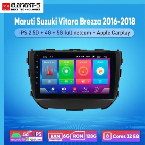 ELEMENT-5 9" 2Gb+32Gb Android 10 4G WIFI GPS Radio Stereo For Maruti Suzuki Vitara Brezza 2016-2018 Car Video Navigation