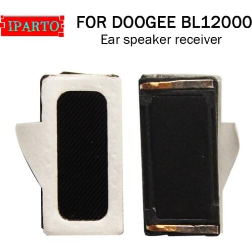 DOOGEE BL12000 Earpiece 100% New Original Front Ear speaker receiver Repair Accessories for DOOGEE BL12000 Mobile Phone
