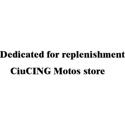 CiuCING Motos store Dedicated for replenishment