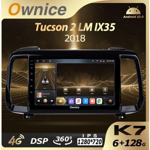 6G+128G Ownice Android 10.0 Car Multimedia Radio for Hyundai Tucson 2 LM IX35 2018 2 Din GPS Navi Audio Head unit 4G LTE 360