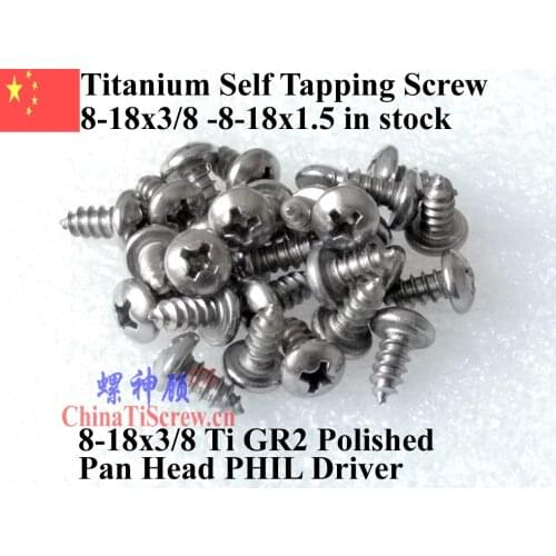 Pan Head 8-18 Self Tapping Titanium screw 8-18x3/8 8-18x1/2 8-18x3/4 8-18x1 8-18x1.25 PHIL Driver Ti GR2 Polished