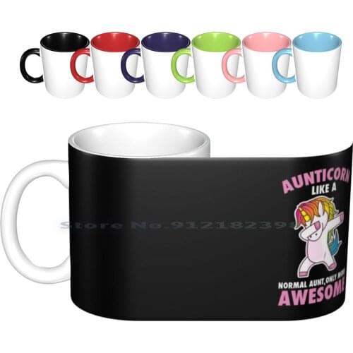 Dancing Unicorn Dabbing Aunt Horse Aunticorn Like A Normal Aunt Only More Awesome Gift Ceramic Mugs Coffee Cups Milk Tea Mug