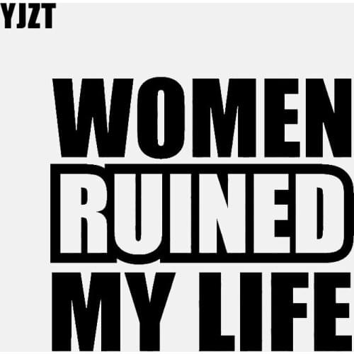 YJZT 12.7CM*11.5CM WOMEN RUINED MY LIFE Vinyl Decal Car Sticker Funny Diesel Truck Black/Silver C3-0958