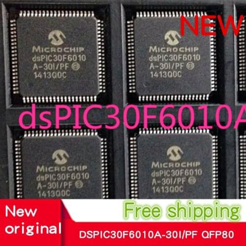 2~10PCS DSPIC30F6010 DSPIC30F6010A-30I/PF DSPIC30F6010A QFP80 New high performance 16 bit digital signal controller