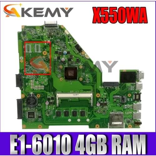 X550WA E1-6010 CPU 4GB RAM Mainboard For ASUS X550WE X550W D552W X552WE X550WAK Laptop Motherboard USB 3.0 LVDS Test 100% OK