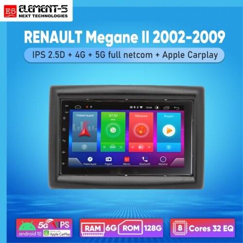 ELEMENT-5 7" 2G+32G Android 8,9,10 4G WIFI RDS DSP Car Radio For RENAULT Megane II 2002-2009 Navigation GPS