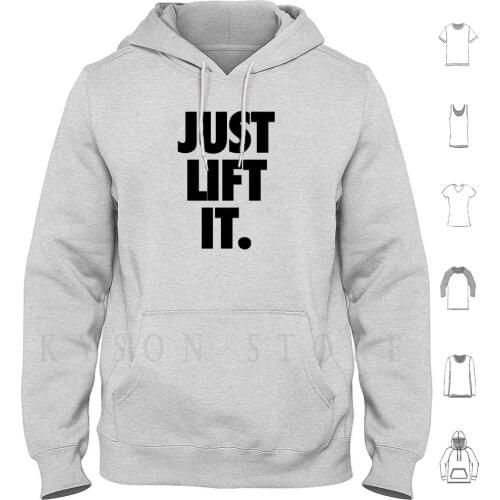 Just Lift It ( Black ) Hoodie Long Sleeve Gym Fitness Aesthetic Bro Work Out Lifting Lift Bodybuilding Physique Fit