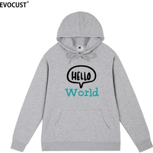 Hello world Fathers Day Present Funny Birthday Gift For Dad Husband Boyfriend Geek Hoodies Sweatshirts men women unisex Cotton