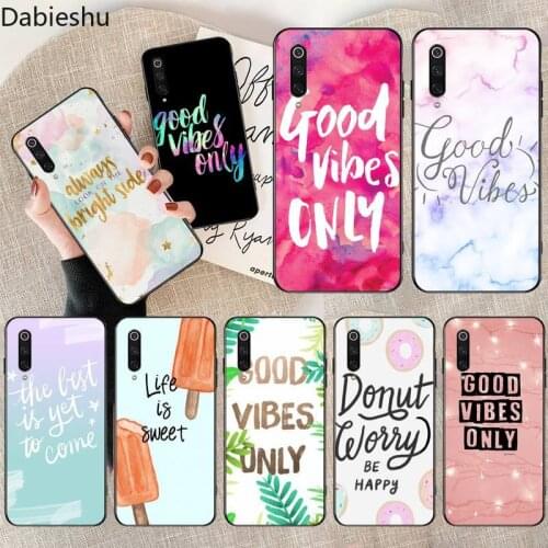 Positive Good Vibe Only Love Happy Coque Shell Phone Case for Xiaomi Mi Note 10 Lite Mi 9T Pro xiaomi 10 10 CC9 Pro 9SE