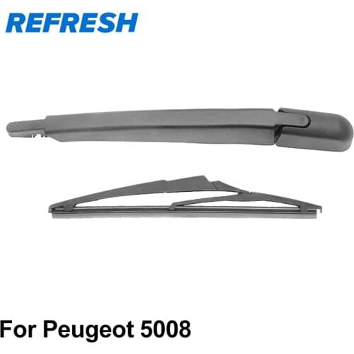 REFRESH Rear Wiper Arm & Rear Wiper Blade for Peugeot 5008 2009 2010 2011 2012 2013