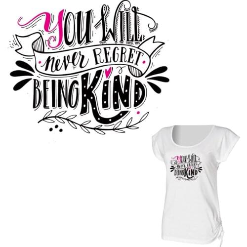 Letter Patch You Will Never Regret Being Kind Diy Washable T-shirt Applique Patches On Clothes Decoration Heat Transfer Y-024