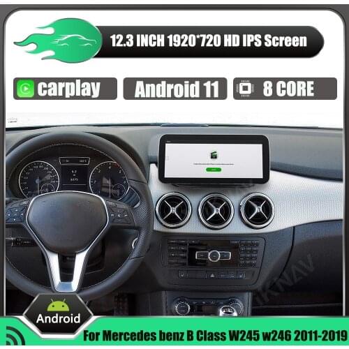 256g Android 11 car radio for Mercedes benz B Class W245 w246 2011-2019 12.3 inch stereo multimedia player GPS navigation