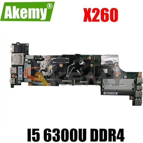 Akemy BX260 NM-A531 For Lenovo ThinkPad X260 Laptop Motherboard FRU 01YT041 01HX031 01EN201 01HX035 CPU I5 6300U DDR4