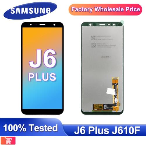 Original 6.0'' LCD For Samsung Galaxy J6+ J610 SM-J610F J610FN Display LCD Screen eplacement for Samsung J6 Plus display screen