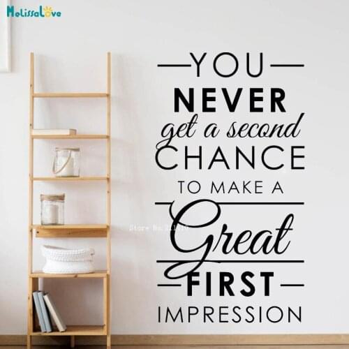 You Never Get a Second Chance To Make A First Impression Wall Decals Quote Decor Entryway Poster Art Murals Removable YT2850