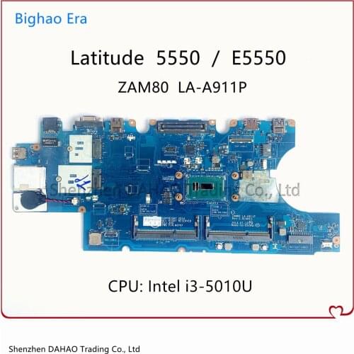 ZAM80 LA-A911P MB For DELL Latitude 5550 E5550 Laptop Motherboard With SR23Z I3-5010U DDR3L CN-0H89GR 0CWF06 100% Fully Tested