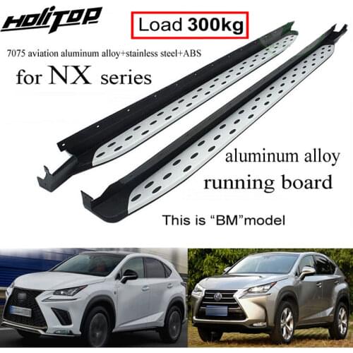 Thicken running board side step nerf bar for LEXUS NX NX200T NX300h 2015 -2020,loading 300kg,from famous producer,recommended