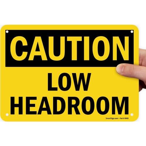 SmartSign "Caution Low Headroom" Sign | 7" x8" Plastic