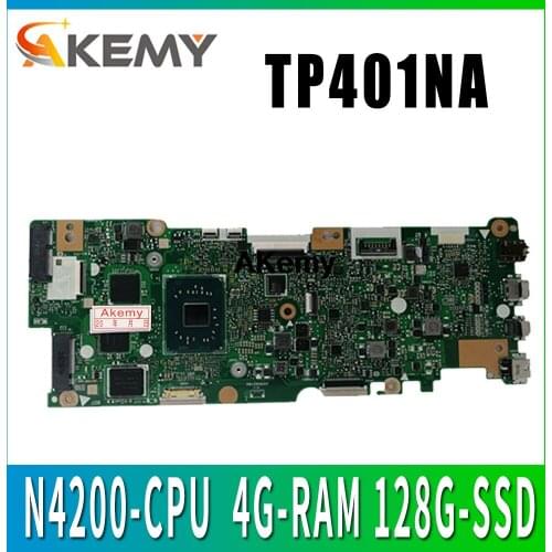 With N4200-CPU 4G-RAM 128G-SSD Laptop Motherboard for ASUS Vivobook Flip TP401NA TP401MA TP401M Mainboard 100% Test good