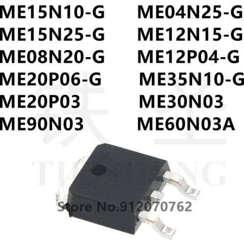 10PCS ME15N10-G ME04N25-G ME15N25-G ME12N15-G ME08N20-G ME12P04-G ME20P06-G ME35N10-G ME20P03 ME30N03 ME90N03 ME60N03A TO-252