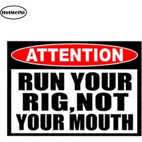 HotMeiNi 13cm x 11cm Car Styling Run Your Rig Not Mouth Funny Car Sticker Graphic Off Road ATV 4x4 Waterproof Car Accessories