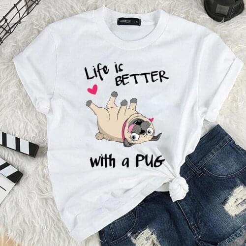 Life Is Better with A Pug Graphic Tops T-Shirts Tee Short-Sleeve Tshirt Female Summer Women Kawaii Cartoon Shirt Vetement Femme