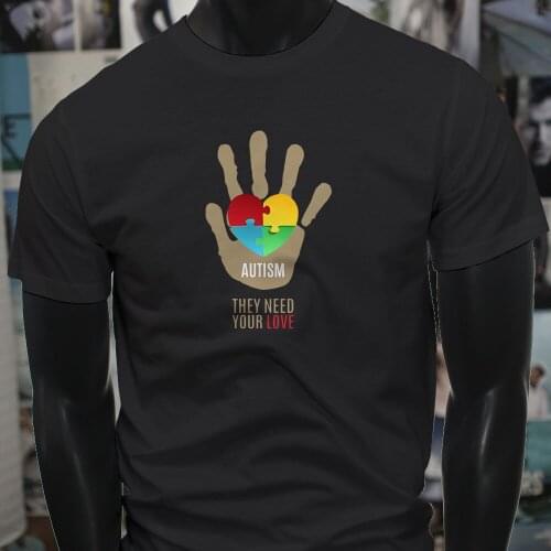 2019 Hot sale Fashion Summer Style Support Strong Hand Autism Awareness Love Needed Mens T-Shirt Tee shirt
