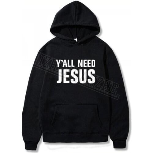 YALL NEED JESUS Mens Hoodies Spring Autumn Male Casual Sweatshirts Men and women Sweatshirt hoody Tops 0195