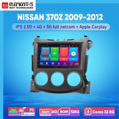 ELEMENT-5 7" 2G+32G Android 10 4G WIFI RDS DSP Car Radio For NISSAN 370Z 2009-2012, Navigation GPS HiFi