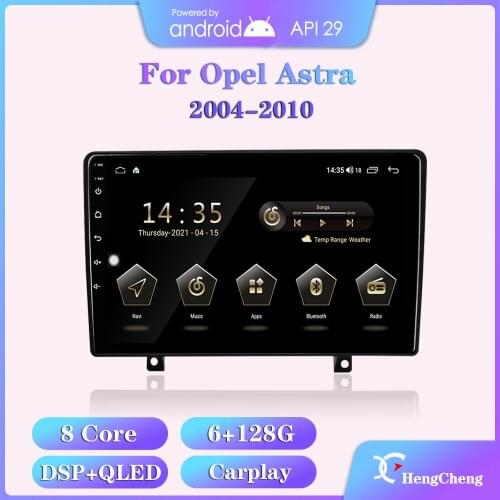 Hengcheng For Opel Astra H 2004-2010 car multimedia video player GPS navigation radio Android 8Core 6+128G Carplay