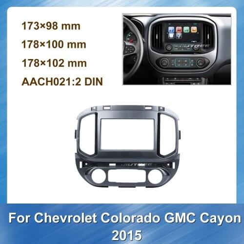2 Din Car Radio Fascia For Chevrolet Colorado GMC Cayon 2015 Car Multimedia fascia Surrounded Stereo Panel Cover Bezel