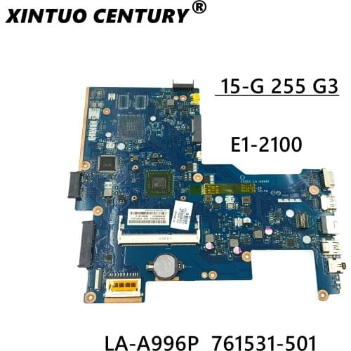 761531-601 761531-501 761531-001 for HP 255 G3 15-G laptop Motherboard LA-A996P E1-2100 Test work