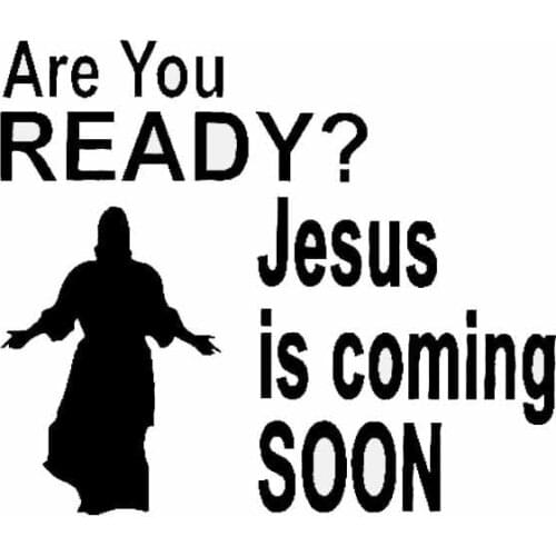 Are You Ready Jesus Is Coming Soon Car Stickers Christian Religion Vinyl Car Styling Car Window Sticker and Decal