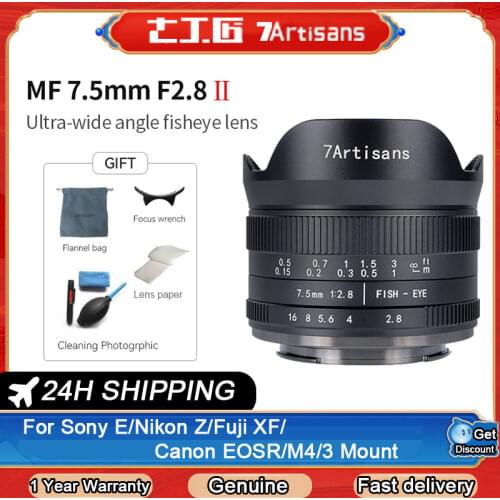 7 Artisans 7.5mm F2.8 II APS-C Ultra-Wide-Angle Fisheye Camera Lens a6000 Sony E Mount Nikon Z Mount Fuji XF Macro 4/3 Mount