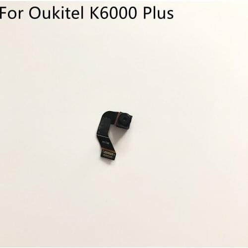 Oukitel K6000 Plus Used Front Camera 8.0MP Module For Oukitel K6000 Plus MTK6750T 5.5"FHD 1920x1080 Mobile Phone